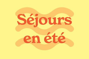 nos séjours d'été