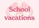 School vacations