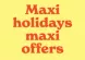 Maxi discount offers on long stays